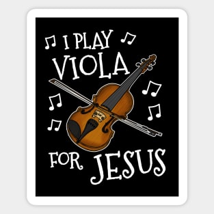 I Play Viola For Jesus Church String Musician Magnet